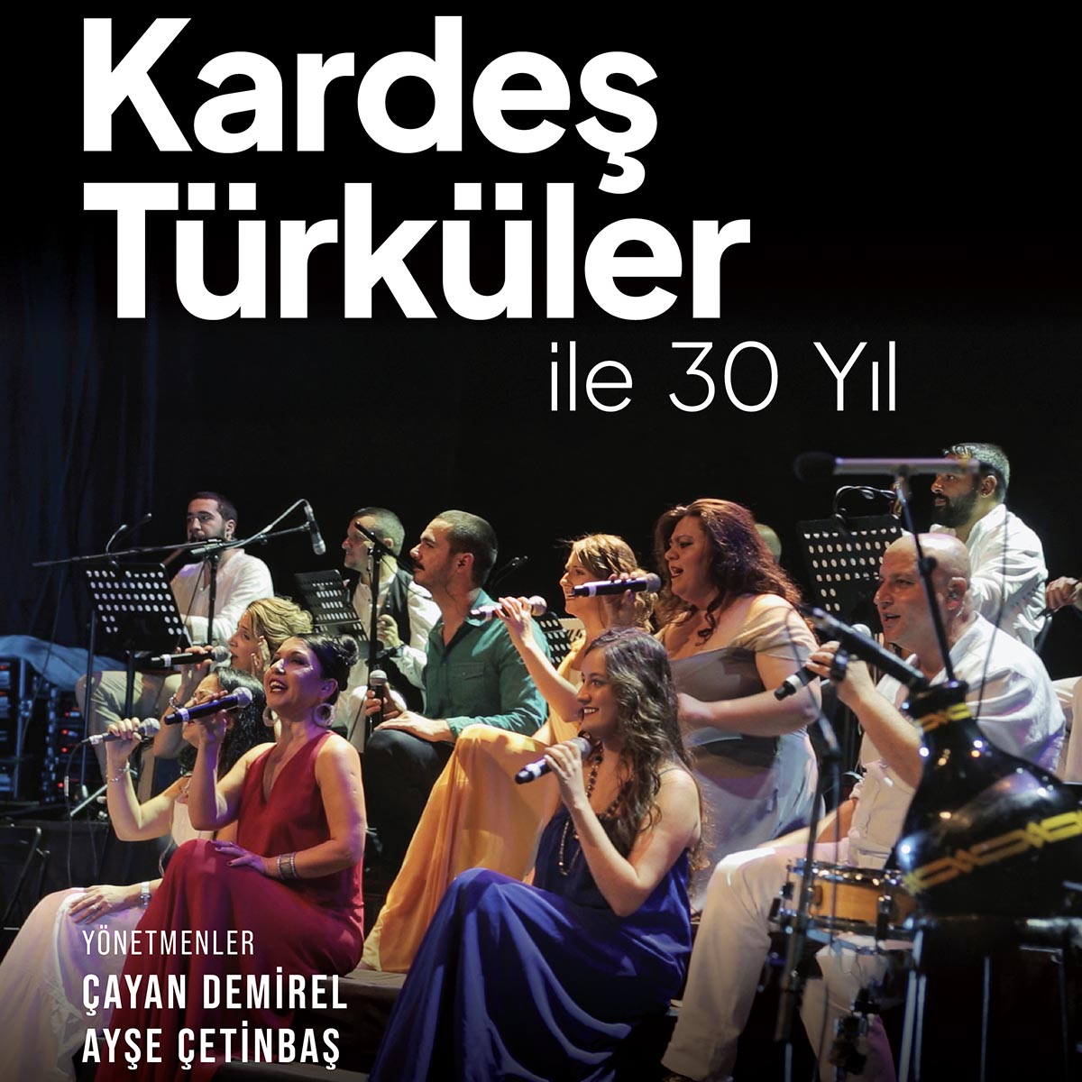 kardeş türküler ile 30 yıl